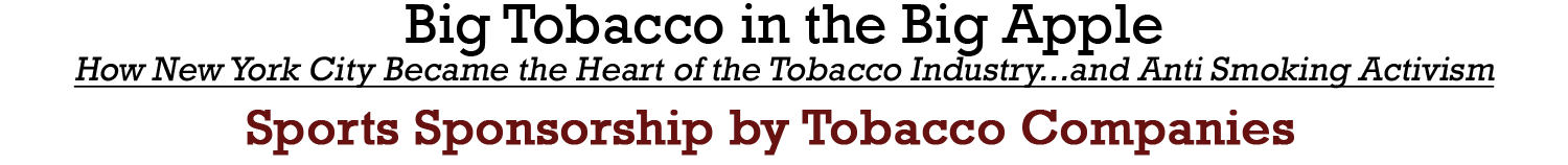 Sports Sponsorship by Tobacco Companies Sports Sponsorship by Tobacco Companies