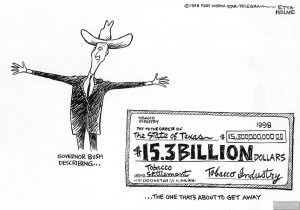 Hulme Cartoon Gov. Bush Tobacco Settlement 1