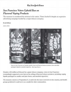 2018 06 06 NY Times San Francisco Bans Flavored Vaping Products Pg 1