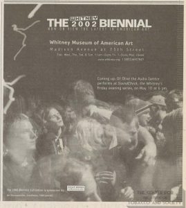 2002 - The Whitney at Philip Morris - The Whitney Biennial