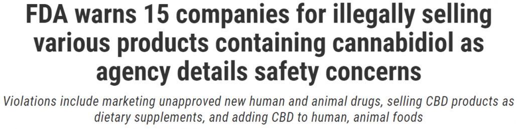 FDA Warns 15 Companies for illegally selling various products contaning cannabidol as agency details safety concerns